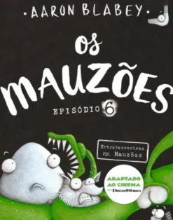Os Mauzões - Episódio 6 - Extraterrestre vs. Os Mauzões