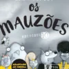 Os Mauzões - Episódio 10 - O Pior Dia de Sempre