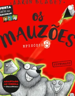 Os Mauzões - Episódio 8 - Supermaus