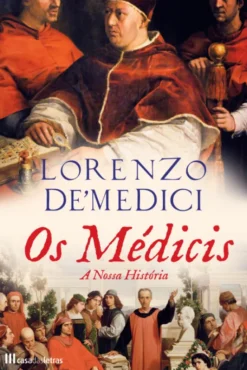 Os Médicis : A Nossa História
