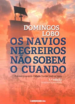 Os Navios Negreiros Não Sobem o Cuando