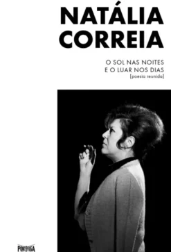 O Sol nas Noites e o Luar nos Dias (Poesia Reunida)