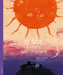 O Sol à Noite não Desenha