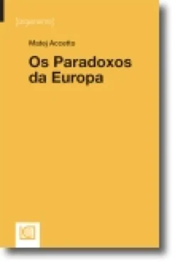 Os Paradoxos da Europa