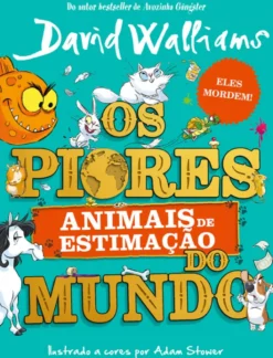 Os Piores Animais de Estimação do Mundo