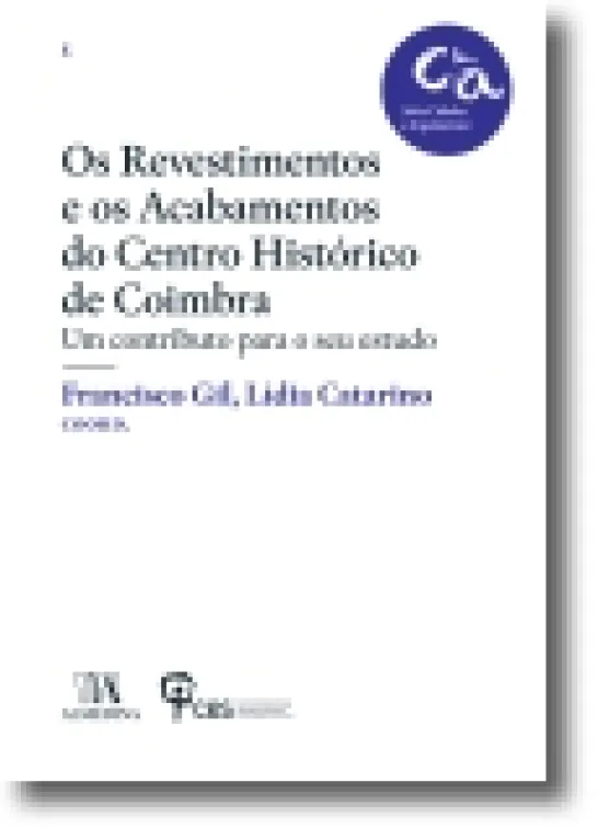 Os revestimentos e os acabamentos do Centro Histórico de Coimbra