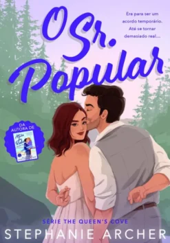 O Sr. Popular - Série The Queen's Cove - Livro 1