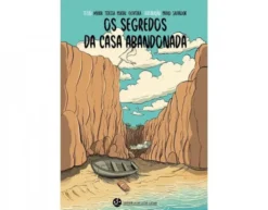 Os Segredos da Casa Abandonada