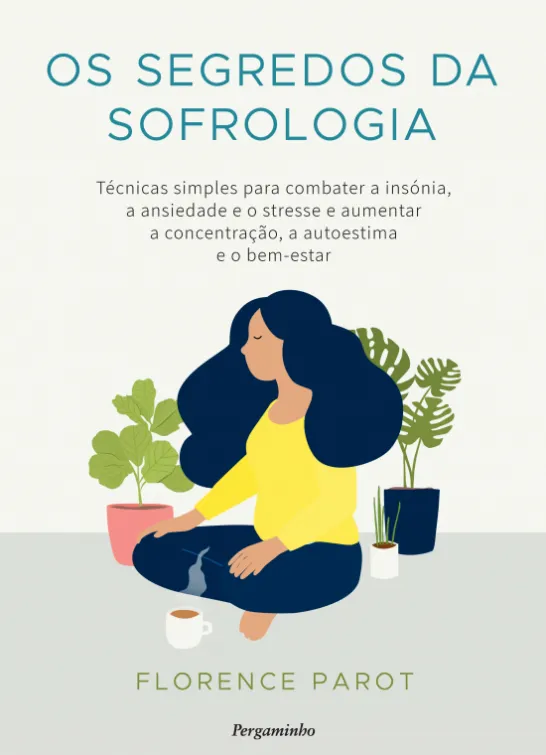 Os Segredos da Sofrologia