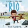 Os Sentimentos Mudam Como... O Rio