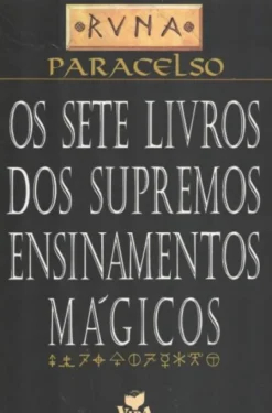 Os Sete Livros Dos Supremos Ensinamentos Mágicos