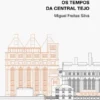 Os Tempos da Central Tejo