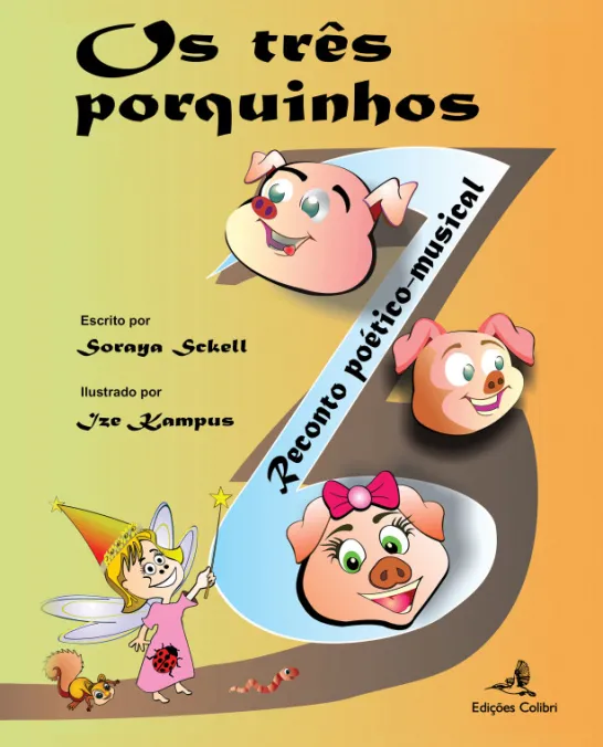 Os Três Porquinhos – Reconto poético-musical