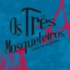 Os Três Mosqueteiros