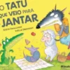 O Tatu que Veio para o Jantar