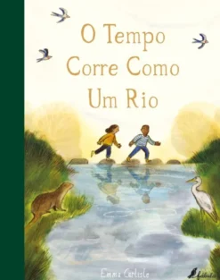 O Tempo Corre como um Rio