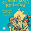 O Terceiro Ano da Nossa Escola Fantástica