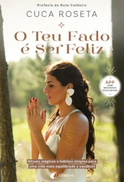 O Teu Fado é Ser Feliz