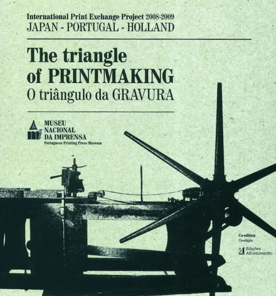 O Triângulo da Gravura / The Triangle of Printmaking