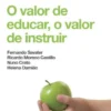 O Valor de Educar, o Valor de Instruir