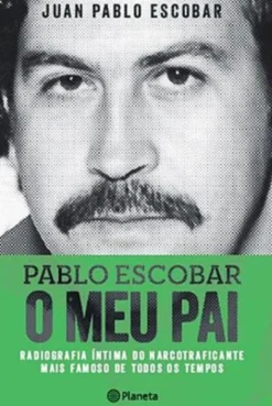Pablo Escobar: O Meu Pai
