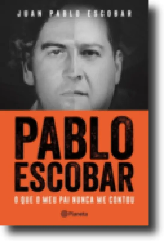 Pablo Escobar: o que o meu pai nunca me contou