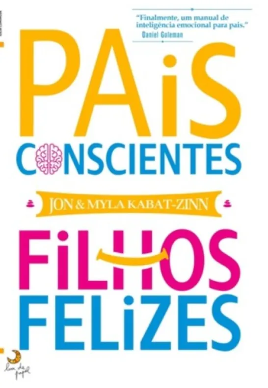 Pais Conscientes, Filhos Felizes