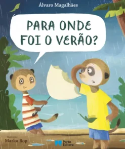 Para Onde Foi o Verão?