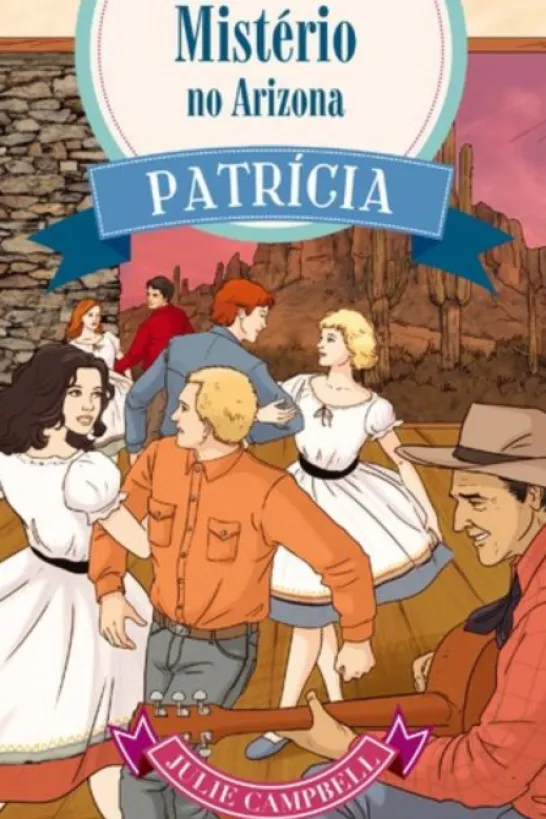 Patrícia: O Mistério no Arizona