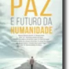 Paz e Futuro da Humanidade