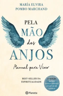 Pela Mão dos Anjos - Ed. Aumentada
