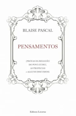 Pensamentos - Provas da Religião do Povo Judeu, as Profecias e Alguns Discursos