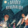 Pepino e a Abadia Abandonada - Volume 4