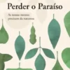 Perder o Paraíso