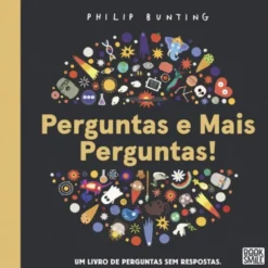 Perguntas e Mais Perguntas!