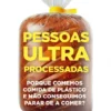 Pessoas Ultra Processadas