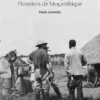 Photographos Pioneiros de Moçambique