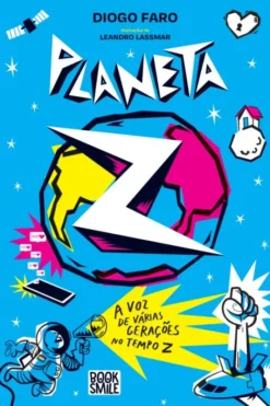 Planeta Z - A Voz de Várias Gerações no Tempo Z