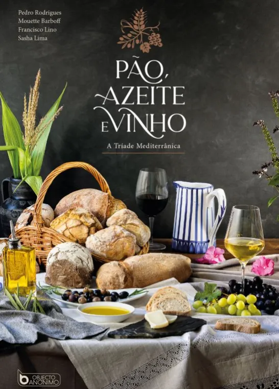 Pão, Azeite e Vinho - A Tríade Mediterrânica