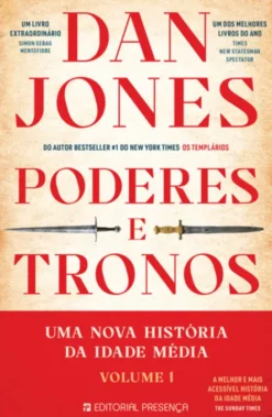 Poderes e Tronos - Uma nova história da Idade Média - Volume 1