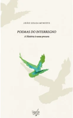 Poemas do Interregno - A História à nossa Procura