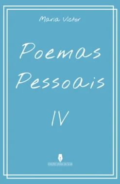 Poemas Pessoais IV