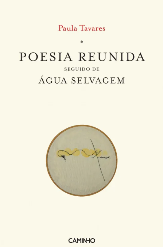 Poesia Reunida Seguido de Água Selvagem