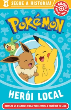 Pokémon - Herói Local - Segue a História!