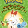 Pokémon: Região Galar: Confronto Gigantamax & Região de Alola: Batalha pelo Anel-Z