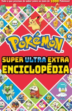 Pokémon - Super Ultra Extra Enciclopédia