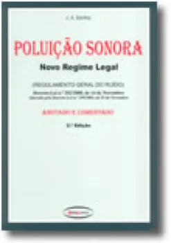 Poluição Sonora - Novo Regime Legal - Anotado e Comentado