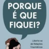 Porque é que Fiquei?