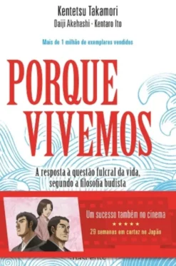 Porque Vivemos: a resposta à questão fulcral da vida, segundo a filosofia budista