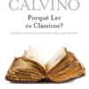 Porquê Ler os Clássicos?